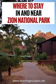 Where To Stay In And Near Zion National Park Best Places For All Budgets In 2020 Zion National Park National Parks Utah National Parks