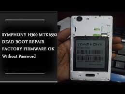 Symphony H300 Mtk6592 Dead Boot Repair Factory Firmware Without Password Firmware Repair Passwords
