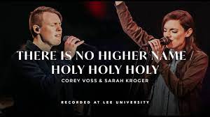 You promised lyric video corey voss official. There Is No Higher Name Holy Holy Holy Corey Voss Sarah Kroger Revere Official Live Video Youtube