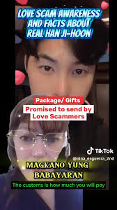 Gifts/Packages Promised to send by scammers", Lovescam Awareness and, Facts  About Real Han Ji-hoon, #CapCut #hanjihoon #lovescam #awareness  #isupporthanjihoon #ninaesguerra_vlog