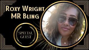 VIP Special Guest: Roxy Wright a.k.a. MR Bling shares her story of  Paparazzi cancellation