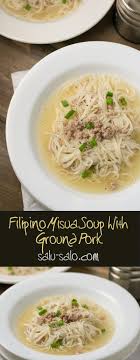 Misua Soup With Ground Pork Salu Salo Recipes Recipe Ground Pork Recipes Ground Pork Misua Recipe