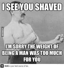 Pin By Kelsey Whittaker On Funny Fun Funnin Overly Manly Man Overly Manly Man Meme Funny Memes
