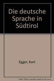 Die Deutsche Sprache In Sudtirol Einheitssprache Und Regionale Vielfalt Pdf Kindle Edytheozzie
