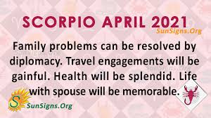 The employment data for the month of april 2021 is taken from the survey week including april 12. Scorpio April 2021 Monthly Horoscope Predictions Sunsigns Org