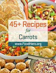 Different Ways To Cook With Carrots Food Hero Carrot Recipes Food Hero Healthy Recipes That Are Fast Fun And Inexpe Recipes Carrot Recipes Cooking Recipes