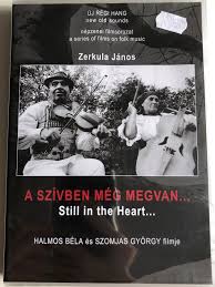 György szomjas on wn network delivers the latest videos and editable pages for news & events, including entertainment, music, sports, science and more, sign up and share your playlists. A Szivben Meg Megvan 1994 Dvd Still In The Heart Directed By Halmos Bela Szomjas Gyorgy Nepzenei Filmsorozat A Series Of Films On Hungarian Folk Music Dvd Nr 2 Bibleinmylanguage
