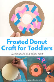 Frosted Donut Craft For Toddlers The Mama Workshop Donut Craft Toddler Crafts Easy Arts And Crafts