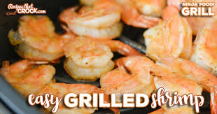 How long do you air fry seapack shrimp? Easy Grilled Shrimp Ninja Foodi Grill Recipes That Crock