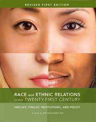 Race and Ethnic Relations in the Twenty-First Century