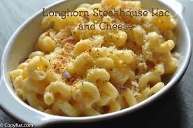 Longhorn Steakhouse Mac And Cheese Copykat Recipe Recipe Copykat Recipes Restaurant Recipes Recipes