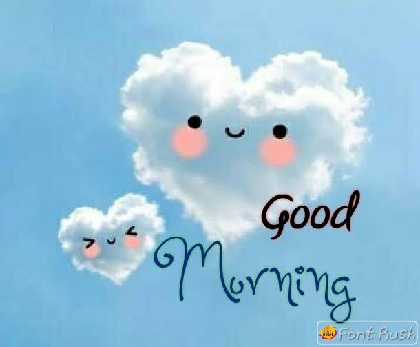 good morning