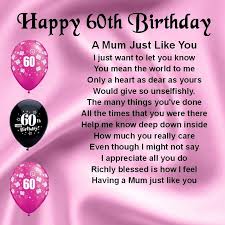 60th Birthday Sayings For Mom 60th Birthday Poem For Mother Happy 60th Birthday Poems Mum Poem 60th Birthday Birthday Wishes For Mum Happy Birthday Mother Birthday Quotes For Her