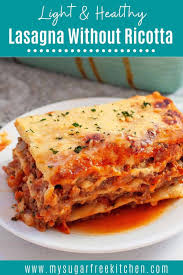 Light And Healthy Lasagne Without Ricotta Recipe Easy Lasagna Recipe Without Ricotta Best Lasagna Recipe Lasagna Recipe Without Ricotta