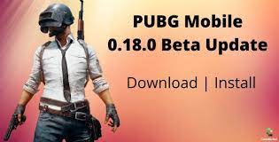 Download Install Pubg Mobile 0 18 0 Beta Update Apk
