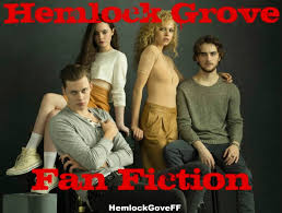 Introducing The Hemlock Grove Fan Fiction Community Fiction Writers Livejournal