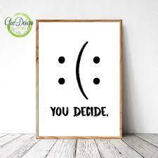 You Decide Print Motivational Quotes Extra Large Wall Art Prints Positive Quote Wall Decor Printable Home D Funny Wall Art Wall Decor Quotes Wall Art Quotes