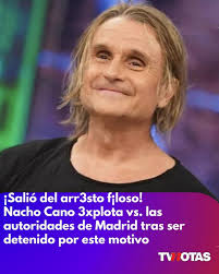Nacho Cano salió furioso contra las autoridades de Madrid 👉 bit.ly/3xURZGH  📷: redes sociales