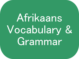 Learn Afrikaans Online Basic Afrikaans Phrases Vocabulary And Grammar