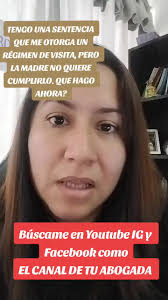 TENGO UNA SENTENCIA QUE ME OTORGA UN RÉGIMEN DE VISITA, PERO LA MADRE NO  QUIERE CUMPLIRLO. QUE HAGO AHORA? # #alimentista #abogada #viral  #abogadaentiktok #regimen #visitas #constatacionespoliciales ...