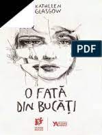 Charlotte vă va face să realizați că problemele noastre din viața cotidiană, care par a fi copleșitoare uneori, sunt insignifiante în comparație cu. Kathleen Glasgow O Fata Din Bucati