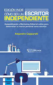 We did not find results for: Amazon Com Edicion Indie Como Ser Un Escritor Independiente Autopublicacion Y Marketing Editorial Online Para Desarrollar Tu Marca Personal Como Escritor Spanish Edition Ebook Capparelli Alejandro Kindle Store