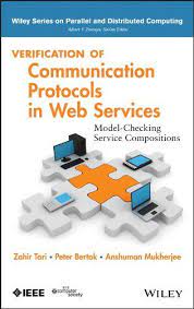 verification of communication protocols in web services modelchecking service compositions wiley series on parall distributed computing communication service