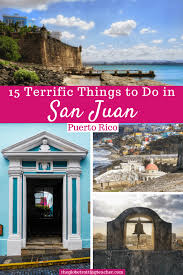 15 Terrific Things To Do In San Juan Puerto Rico The Globetrotting Teacher San Juan Puerto Rico Puerto Rico Trip Caribbean Hotels