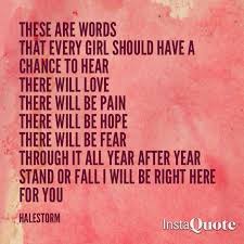 Halestorm Dear Daughter Even If You Don T Like Halestorm At Least Listen To The Song I Think It Ll Make A L Daughter Lyrics Lyrics To Live By Dear Daughter