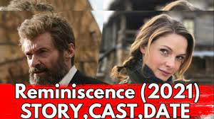 Thandiwe newton, cliff curtis, marina de tavira, daniel wu, mojean aria, brett cullen, natalie martinez, angela. Reminiscence 2021 Story Cast Date Youtube