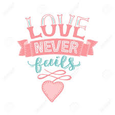Maybe you would like to learn more about one of these? Hand Lettering Love Never Fails With Heart Christian Poster Biblical Background Declaration Of Love Valentine S Day Scripture Card Corinthians Wedding Retro Motivational Quotes Royalty Free Cliparts Vectors And Stock Illustration Image