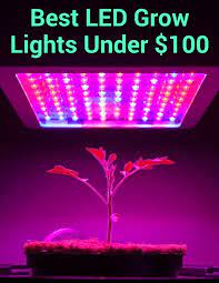 best led grow lights under 100 updated jan 2021 grow light info growing tomato plants growing tomatoes hydroponic growing