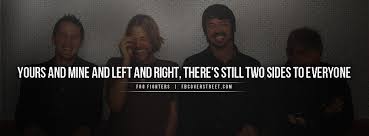 Foo fighters are an american rock band, formed in seattle in 1994. Foo Fighters Song Quotes Quotesgram