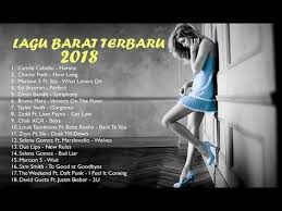 Lagu Barat Terbaru 2018 Lebih Update Kumpulan Musik Terpopuler Untuk Menemani Kerja Dan Santai Youtube Lagu Musik Musik Populer