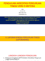 Akreditasi untuk ps dan pt instrumen akreditasi. Pengajuan Akreditasi Perguruan Tinggi Versi 9 Kriteria