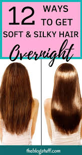 There are many varieties of masks. Home Remedies For Soft Hair Overnight 15 Tips For Silky Hair