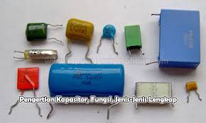 Maybe you would like to learn more about one of these? Pengertian Kapasitor Fungsi Dan Jenisnya Pembahasan Lengkap