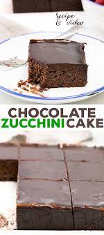 Chocolate Zucchini Cake An Easy Summer Recipe Savoury Cake Chocolate Zucchini Cake Zucchini Cake