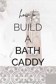 15 diy bathtub tray ideas for a relaxing soak. Make This Stunning Bath Tray In 8 Simple Steps Crafted By The Hunts