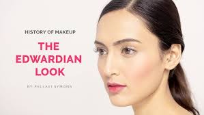 1900: The Edwardian Makeup Look