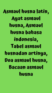 Beberapa kata dari asmaul husna dapat dijadikan dzikir, begitu juga lagu yang bisa ditemukan di youtube dan mp3, serta sketsa untuk pajangan di rumah. 99 Asmaul Husna Latin Arab Dan Terjemahan For Android Apk Download