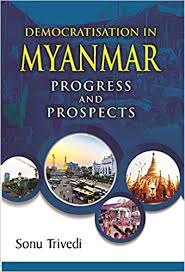 Here is the collection of books shared by many vistors by online details: Democratisation In Myanmar Progress And Prospects Sonu Trivedi 9788121213455 Amazon Com Books