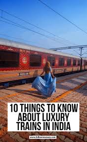 10 Tips For Booking Luxury Trains In India Follow Me Away Luxury Train Train Travel India Travel