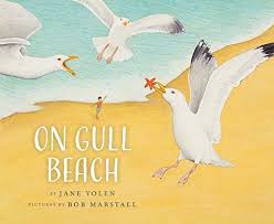 Birds Of Cape Cod Book On Gull Beach On Bird Hill And Beyond By Jane Yolen Beach Books Jane Yolen Children S Picture Books