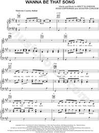 Brett Eldredge Wanna Be That Song Sheet Music In A Major Transposable Download Print Sku Mn0171014