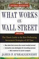 Providing you with unparalleled insights into stock performance going back to 1926, what works on wall street is a refreshingly calming, objective view of a subject that is usually wrapped in drama, hyperbole, and opinions that are plain wrong. What Works On Wall Street A Guide To The Best Performing Investment Strategies Of All Time By James P O Shaughnessy