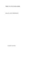 Http Www Nomads Usp Br Pesquisas Cultura Digital Arte Em Processo Processo Textos Fluxus 20reader Pdf