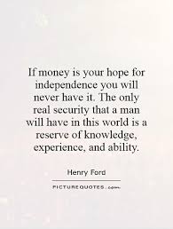 Check spelling or type a new query. Quotes About Independence And Security 16 Quotes