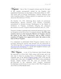 Virginia -One of the 13 original colonies and the first part of the country  permanently settled by the English, who established