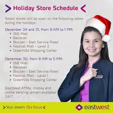 Saw a double digit growth in the first nine months on the back of higher core revenues eastwest president and deputy chief executive officer jesus roberto reyes said the improvement came after the bank faced a margin squeeze in the first. Eastwest Bank Select Stores Will Be Open On December 24 30 And 31 To Serve Your Banking Needs Eastwest Atms Mobile And Online Banking Remain Available 24 7 For Everyone S Safety And